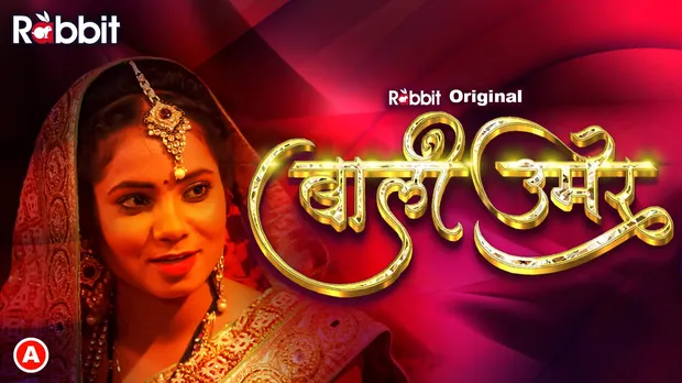 Bali Umar S01E03 2022 Hindi Hot Web Series – RabbitMovies