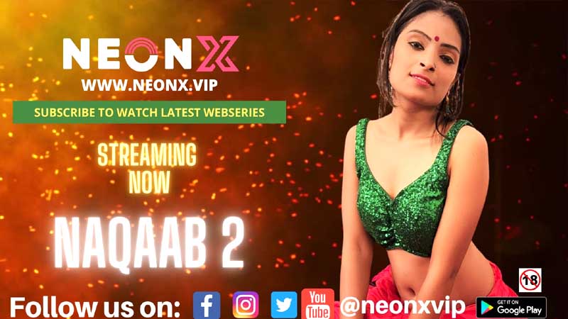 Naqaab 2 2022 UNCUT Hindi Hot Short Film – NeonX