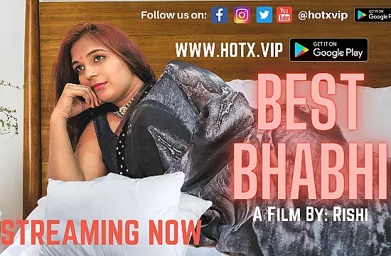 Best Bhabhi 2022 Hindi Short Film – HotX