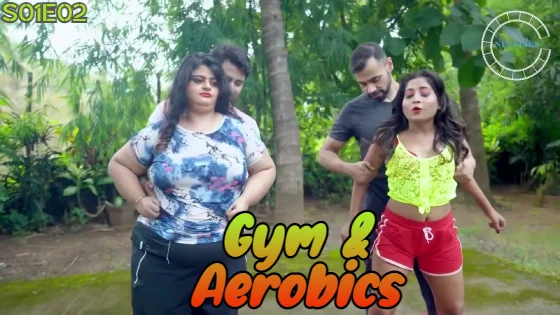 Gym & Aerobics S01E02 2021 Hindi Hot Web Series – NueFliks