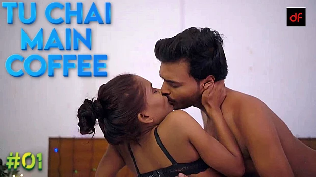 Tu Chai Main Coffee S01E01 2021 Hindi Hot Web Series – DreamsFilms