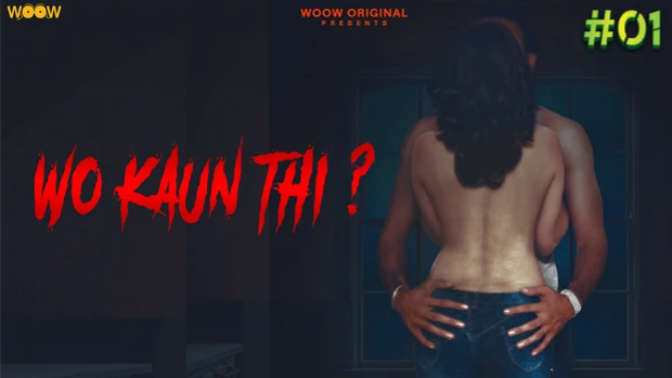 Wo Kaun Thi S01E01 2021 Hindi Hot Web Series – WooW