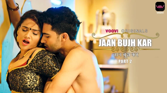 Jaan Bujh Kar S01E03 2022 Hindi Hot Web Series – Voovi