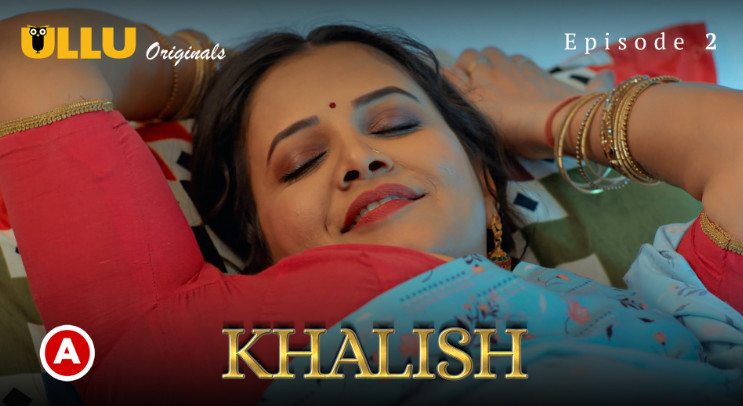 Khalish Part 1 S01E02 2023 Hindi Hot Web Series – Ullu