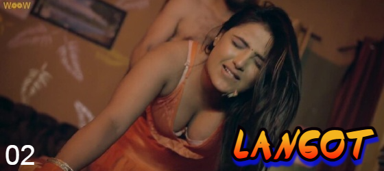 Langot S01E02 2023 Hindi Hot Web Series – Woow