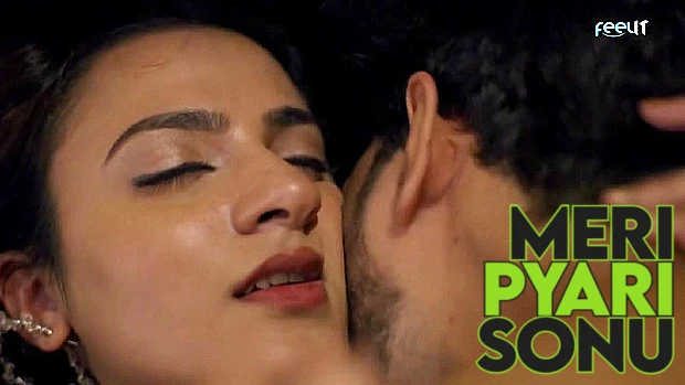 Meri Pyari Sonu 2022 Hindi Hot Short Film – FeelIt