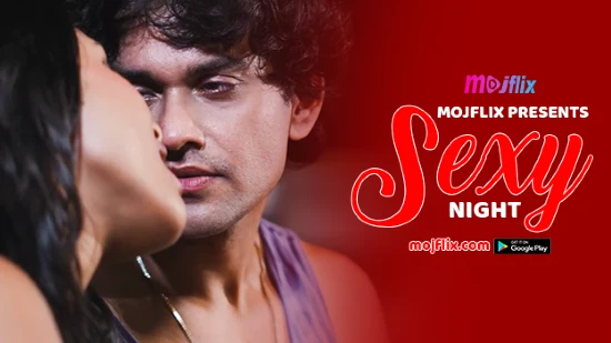 Sexy Night 2022 Hindi Hot Short Film – MojFlix
