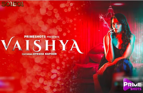 Vaishya S01E01 2022 Hindi Hot Web Series – PrimeShots