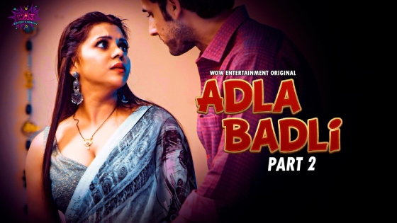 Adla Badli S01E03 2023 Hindi Hot Web Series – WowEntertainment