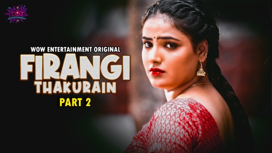 Firangi Thakurain S01E03 2023 Hindi Hot Web Series – WowEntertainment