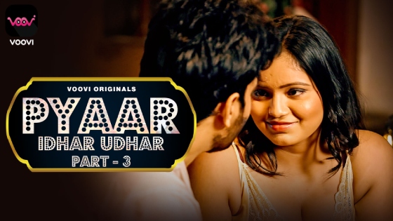 Pyar Idhar Udhar S01E05 2023 Hindi Hot Web Series – Voovi
