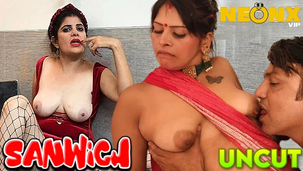 Sanwich 2023 UNCUT Hindi Hot Short Film – NeonX