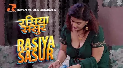 Rasiya Sasur S01E01 2023 Hindi Hot Web Series – RavenMovies