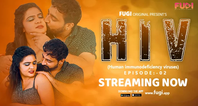 Hiv S01E02 2023 Hindi Uncut Hot Web Series – Fugi