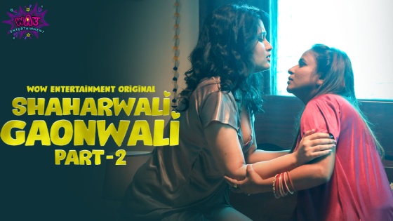 Shaharwali Gaonwali S01E03 2023 Hindi Hot Web Series – WowEntertainment