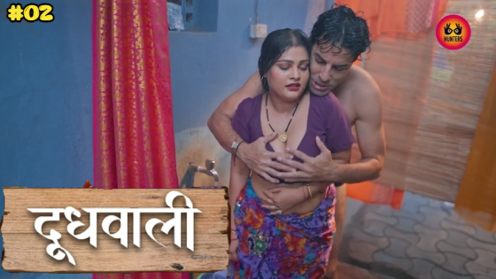 Doodh Wali S01E02 2023 Hindi Hot Web Series – Hunters