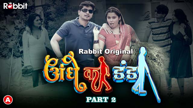 Andhe Ka Dhanda S01E03 2023 Hindi Hot Web Series – RabbitMovies