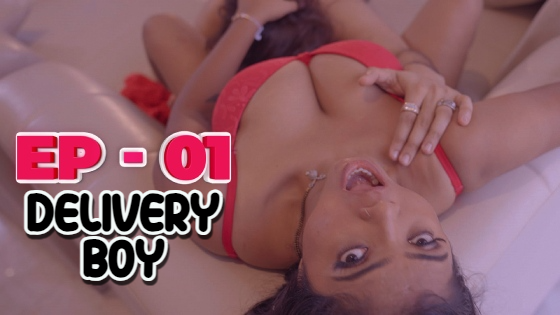 Delivery Boy S01E01 2023 Hindi Hot Web Series – IdiotBoxx