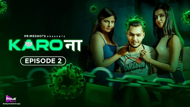 Karo Naa S01E02 2023 Hindi Hot Web Series – PrimeShots