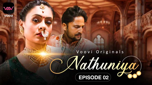 Nathuniya S01E02 2023 Hindi Hot Web Series – Voovi