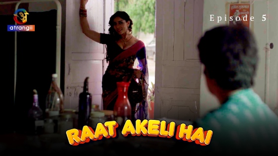Raat Akeli Hai S01E05 2023 Hindi Hot Web Series – Atrangii