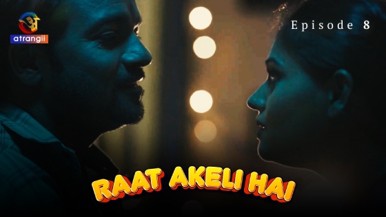 Raat Akeli Hai S01E08 2023 Hindi Hot Web Series – Atrangii