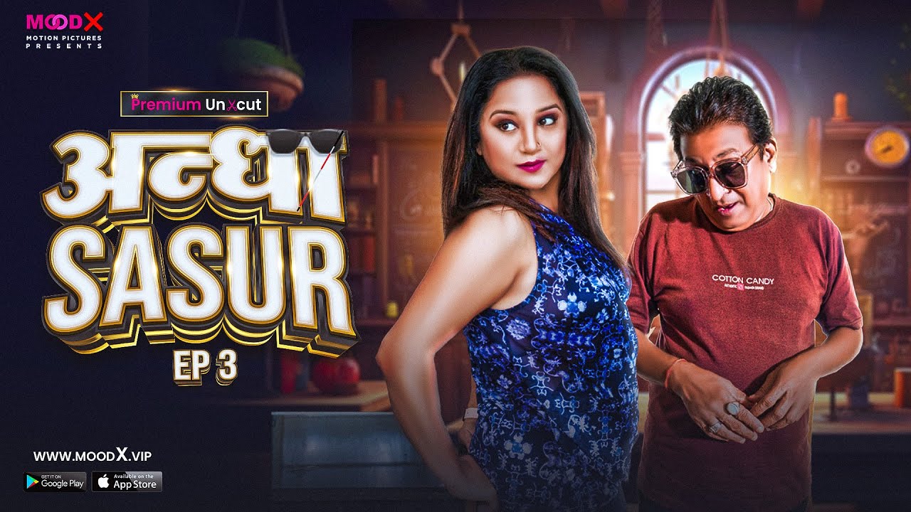 Andha Sasur S01E03 2023 Hindi Hot Web Series – MoodX