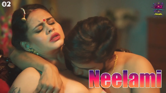 Neelami S01E02 2023 Hindi Hot Web Series – WowEntertainment
