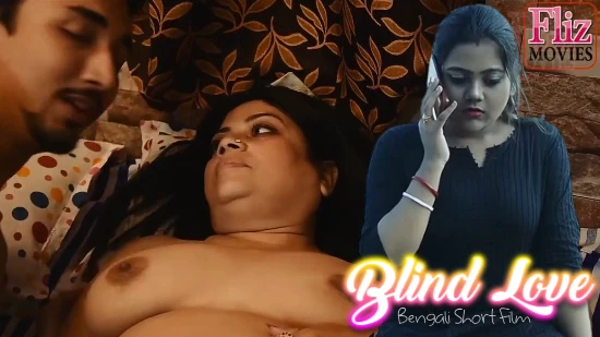 Blind Love 2024 Bengali Short Film – FlizMovies