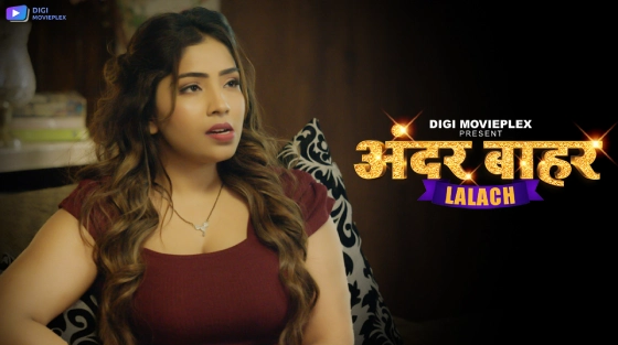 Lalach S01E02 2024 Hindi Hot Web Series – DigiMoviePlex