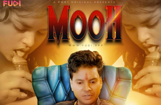 Mooh S01E01 2024 Hindi Hot Web Series – Fugi