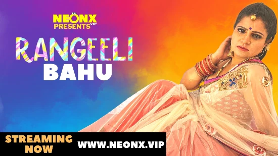 Rangeeli Bahu S01E01 2024 Hindi Uncut Hot Short Film – NeonX