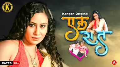 Ek Raat S01E01 2024 Hindi Hot Web Series – Kangan