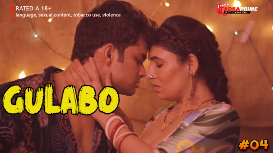 Gulabo S01E04 2024 Hindi Hot Web Series – TadkaPrime