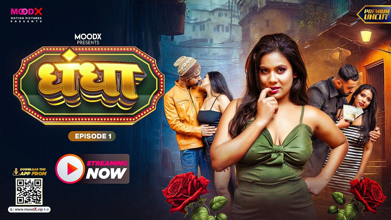 Dhandha S01E01 2024 Hindi Uncut Hot Web Series – MoodX