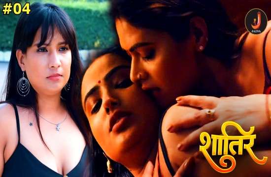Shatir S01E04 2024 Hindi Hot Web Series – Jalva