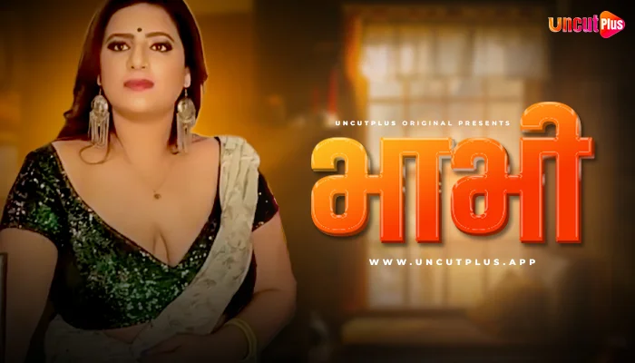 Bhabhi S01E01 2024 Hindi Uncut Web Series – UncutPlus