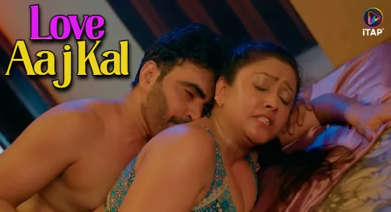 Love Aaj Kal S01 2024 Hindi Hot Web Series – ITAP