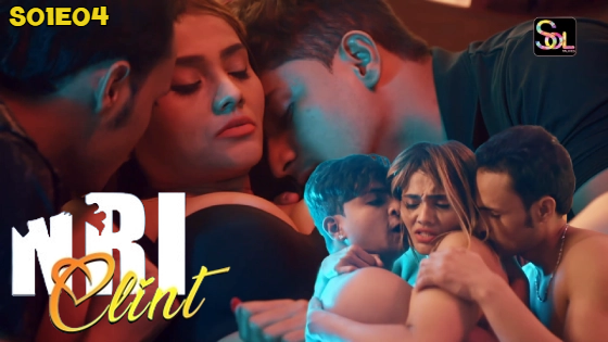 NRI Client S01E04 2024 Hindi Hot Web Series – Soltalkies