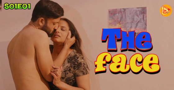 The Face S01E01 2024 Hindi Hot Web Series – MultiPlexPlay
