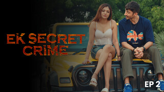 Ek Secret Crime S01E02 2024 Hindi Hot Web Series – HPlay