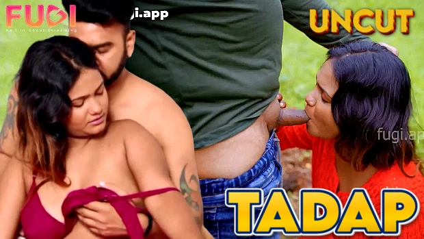 Tadap 2024 Hindi Uncut Short Film – Fugi.App