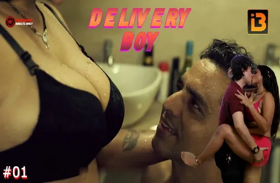 Delivery Boy S01E01 Hindi Hot Web Series – IdiotBoxx