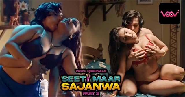 Seeti Maar Sajanwa S01E03 – 4 Hindi Hot Web Series – Voovi